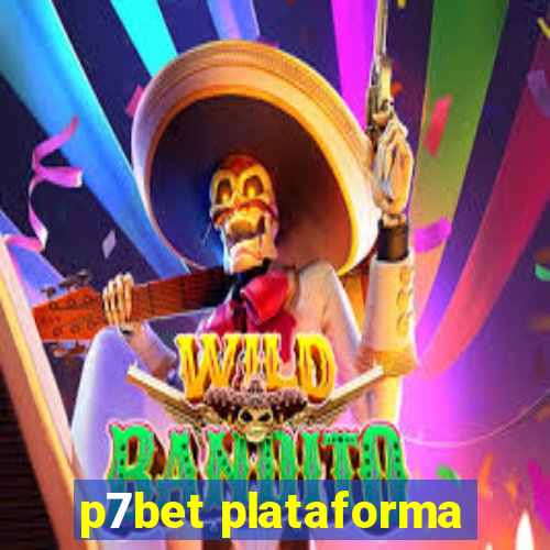 p7bet plataforma